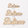Believe – Ξύλινη Διακοσμητική Λέξη Script