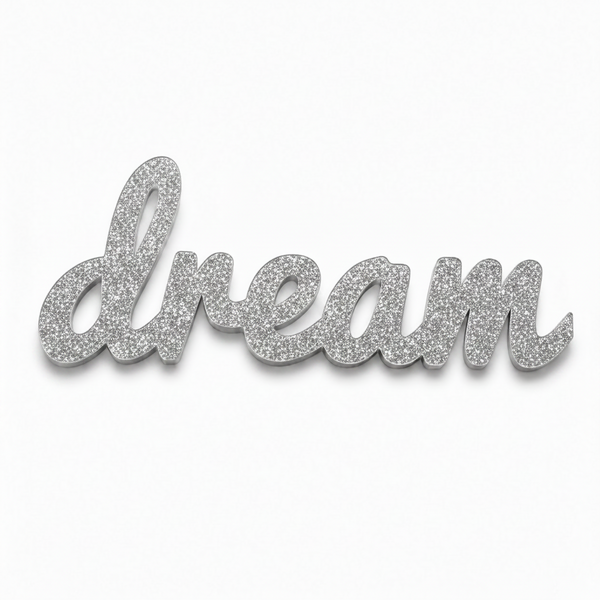 Dream Script Sign | Laser Cut Επιγραφή από Πλεξιγκλάς & MDF