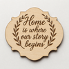 Home is where our story begins – Ξύλινη Πινακίδα Μπομπονιέρας  , σετ 10 τεμαχίων