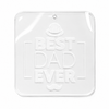 Διάφανο ακρυλικό κρεμαστό στοιχείο Best Dad Ever με λευκή χάραξη και τρύπα ανάρτησης για μπρελόκ, γούρια και χειροποίητες κατασκευές So Cute Cut.