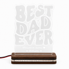 Φωτιστικό LED plexiglass Best Dad Ever με προσωποποιημένη αφιέρωση και χάραξη