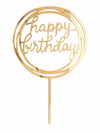 Happy Birthday topper με κυκλικό πλαίσιο από ακρυλικό καθρέφτη σε χρυσό χρώμα για τούρτες γενεθλίων