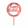 Happy Birthday topper με κυκλικό πλαίσιο από ακρυλικό καθρέφτη σε κόκκινο χρώμα για τούρτες γενεθλίων
