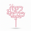 Happy Birthday topper από πλεξιγκλάς σε ροζ ακρυλικό για τούρτες γενεθλίων