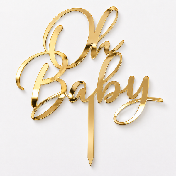 Oh Baby topper από πλεξιγκλάς σε χρυσό καθρέφτη, ασημί καθρέφτη και glitter αποχρώσεις για τούρτες baby shower και βάπτισης
