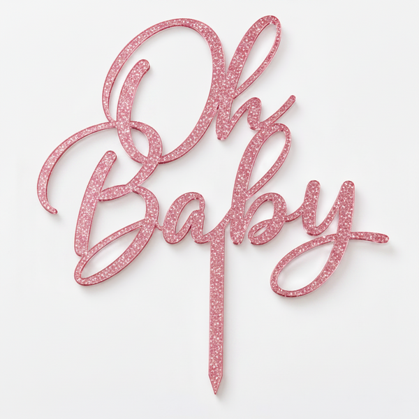 Oh Baby topper από πλεξιγκλάς σε χρυσό καθρέφτη, ασημί καθρέφτη και glitter αποχρώσεις για τούρτες baby shower και βάπτισης