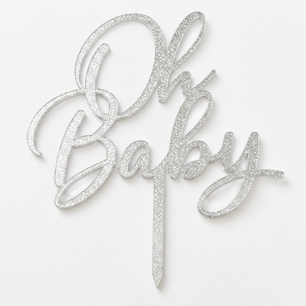 Oh Baby topper από πλεξιγκλάς σε χρυσό καθρέφτη, ασημί καθρέφτη και glitter αποχρώσεις για τούρτες baby shower και βάπτισης
